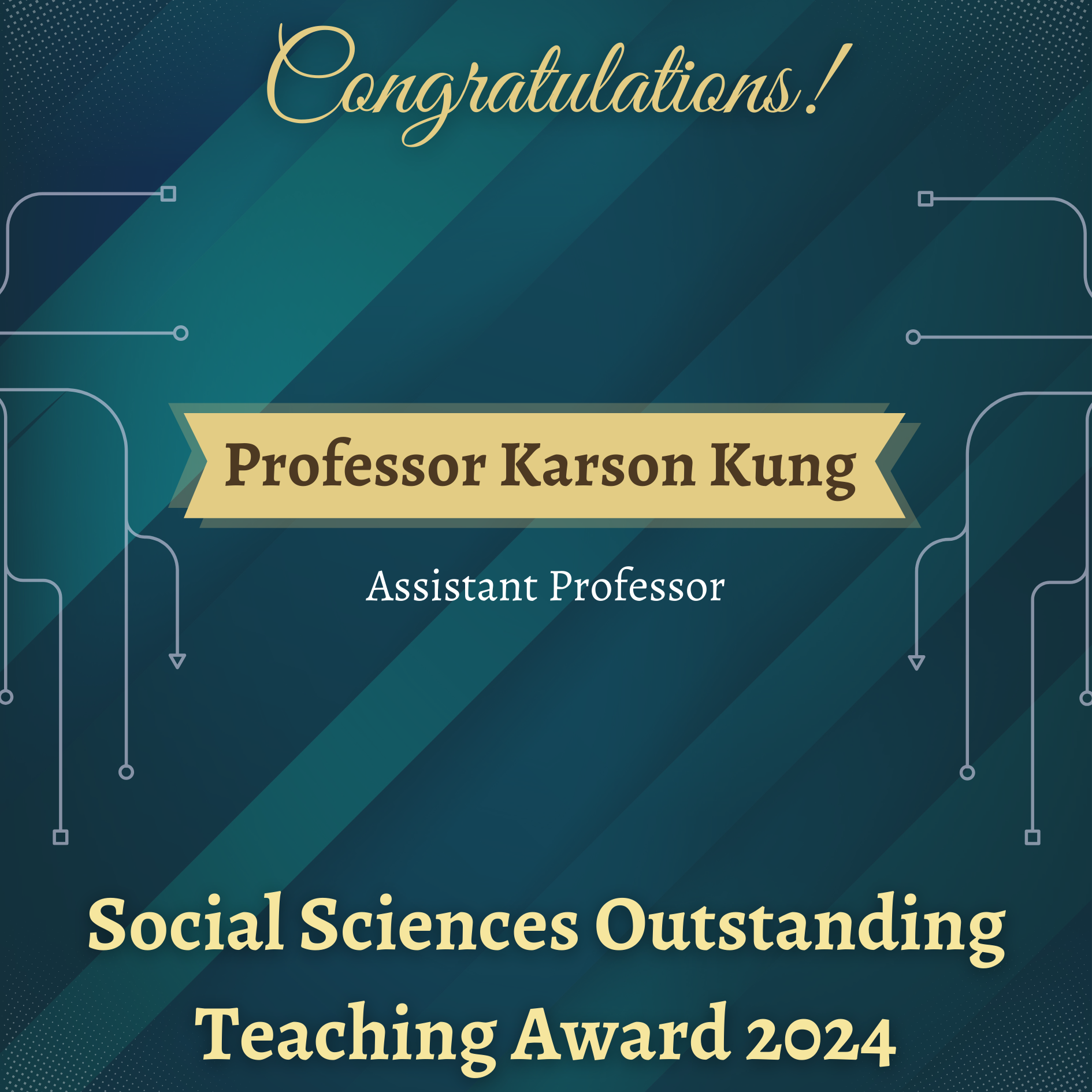 Professor Karson Kung Has Been Awarded The Social Sciences Outstanding 
