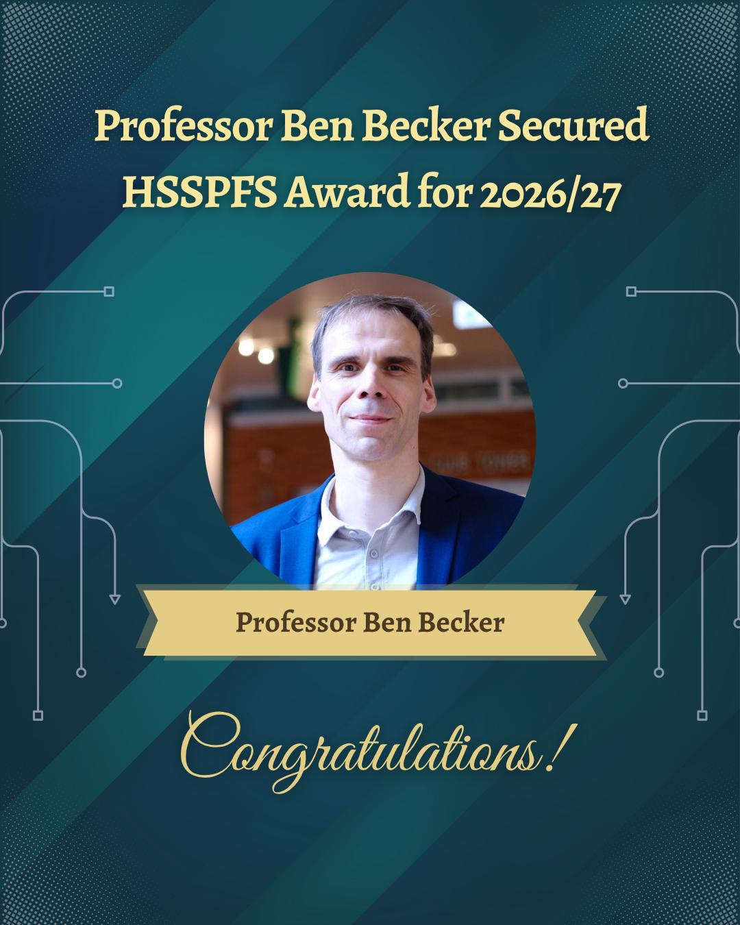Professor Ben Becker Secured HSSPFS Award for 2026/27