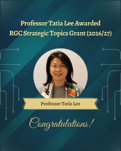 Professor Tatia Lee Awarded RGC Strategic Topics Grant (2026/27)